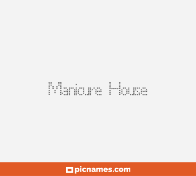 Manicure House